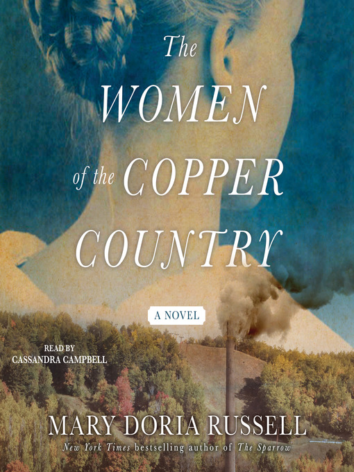 Title details for The Women of the Copper Country by Mary Doria Russell - Wait list